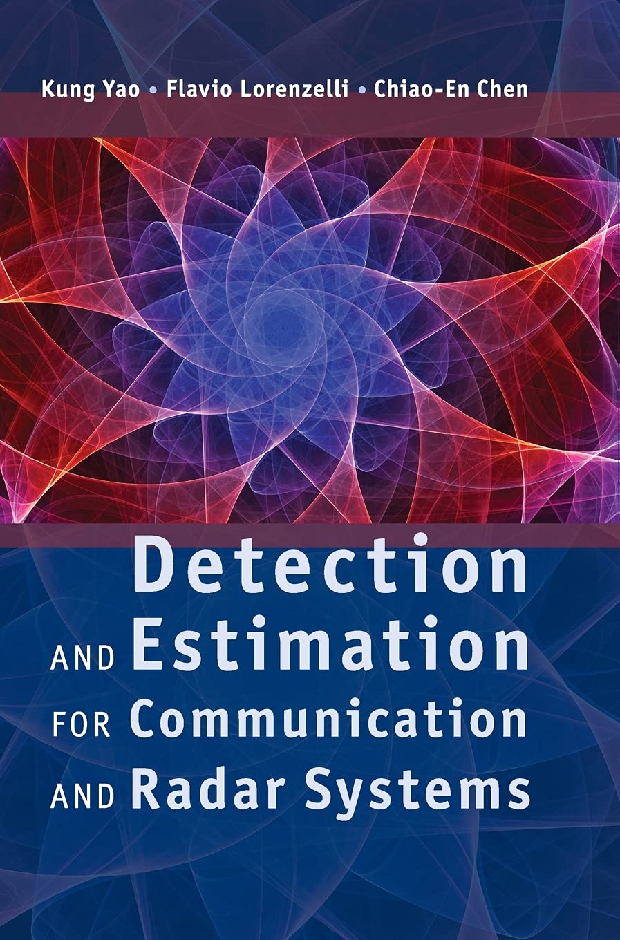 Buy Detection and Estimation for Communication and Radar Systems (English, Paperback, Yao) Online at Best Price - BookBajar