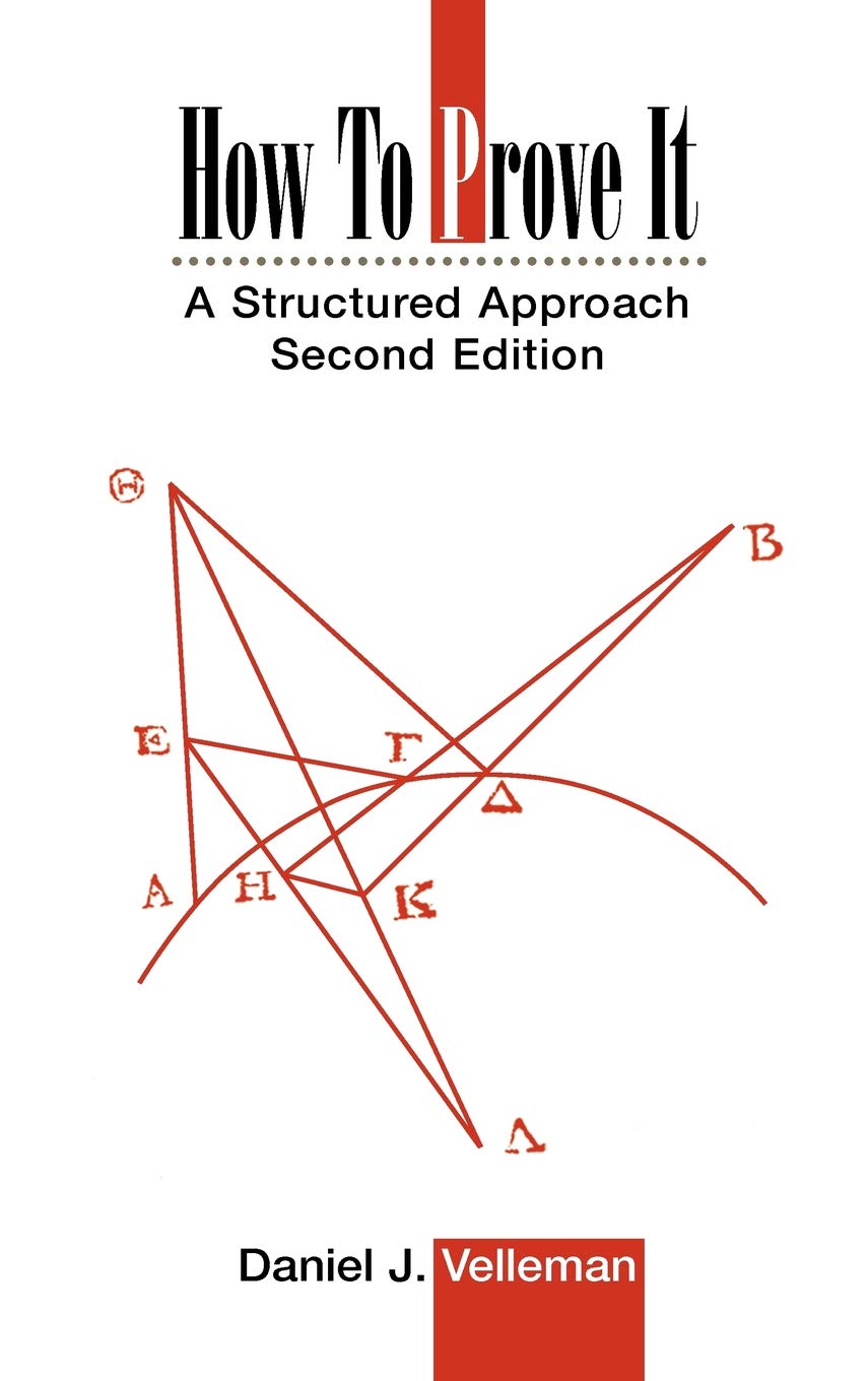 Buy How to Prove It: A Structured Approach (English, Paperback, Daniel J. Velleman) Online at Best Price - BookBajar