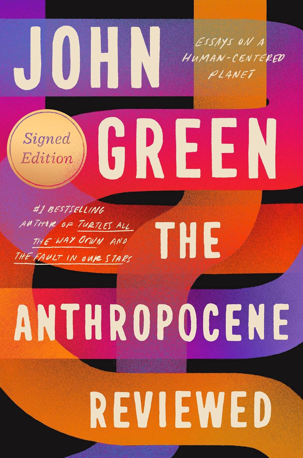 Buy The Anthropocene Reviewed (Signed Edition) (English, Paperback, John Green) Online at Best Price - BookBajar