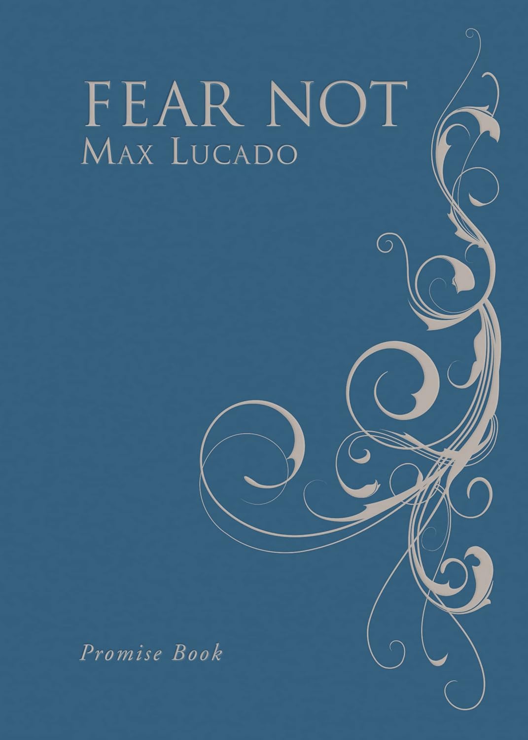 Buy Fear Not Promise Book: For I Am With You Always (English, Paperback, Max Lucado) Online at Best Price - BookBajar