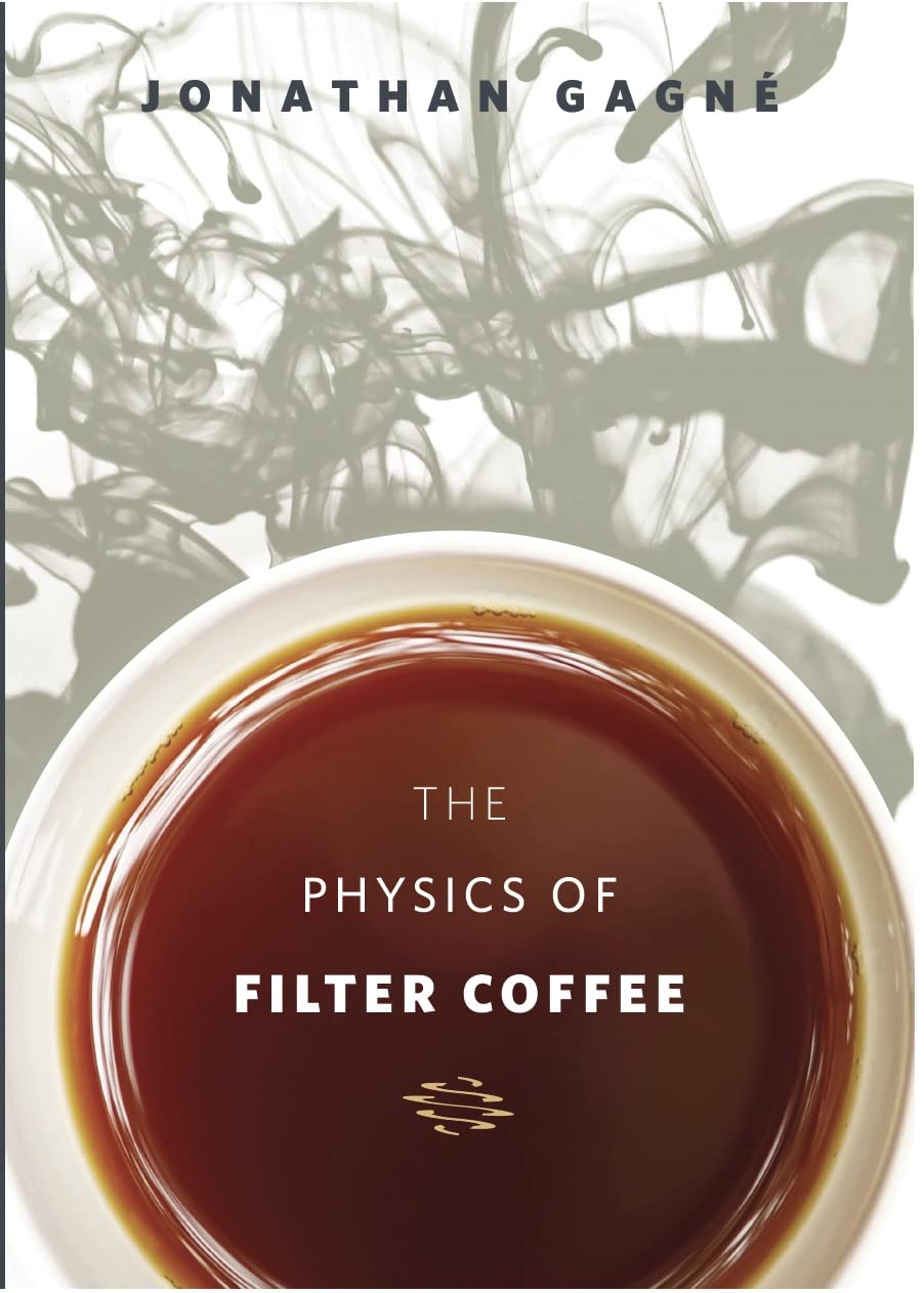 Buy The Physics of Filter Coffee (English, Hardcover) Online at Best Price - BookBajar