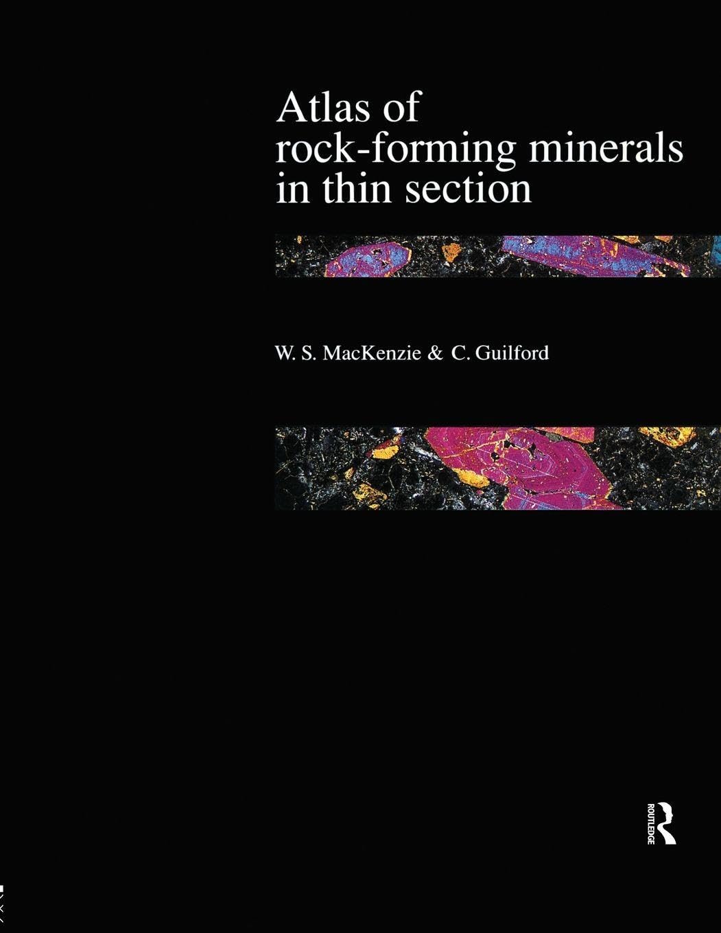 Buy Atlas OF THE Rock Forming Minerals IN Thin Section (PB 2013) (English, Paperback, Mackenzie W S) Online at Best Price - BookBajar