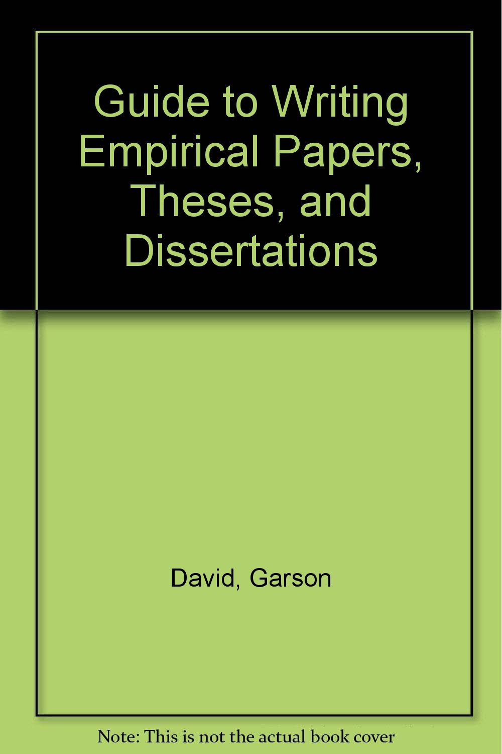 Buy Guide to Writing Empirical Papers, Theses, and Dissertations (#1,378 in Writing Guides (Books), Paperback, Garson David) Online at Best Price - BookBajar