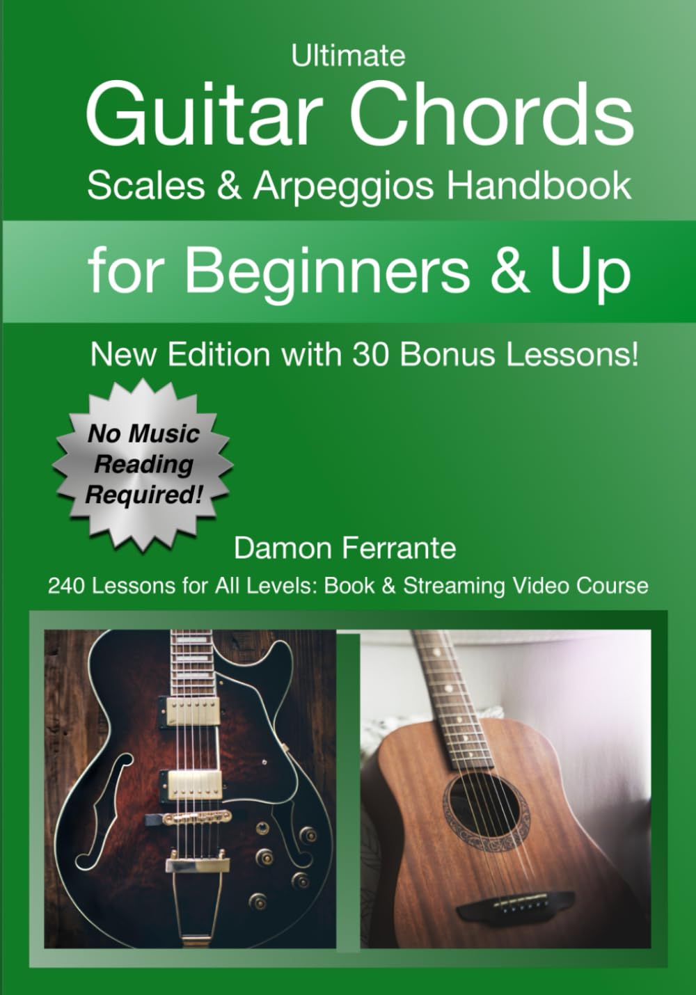 Buy Ultimate Guitar Chords, Scales & Arpeggios Handbook: 240 Lessons For All Levels: Book & Streaming Video Course (English, Paperback, Damon Ferrante) Online at Best Price - BookBajar