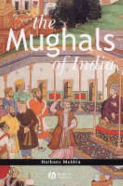 Buy The Mughals of India (English, Hardcover) Online at Best Price - BookBajar
