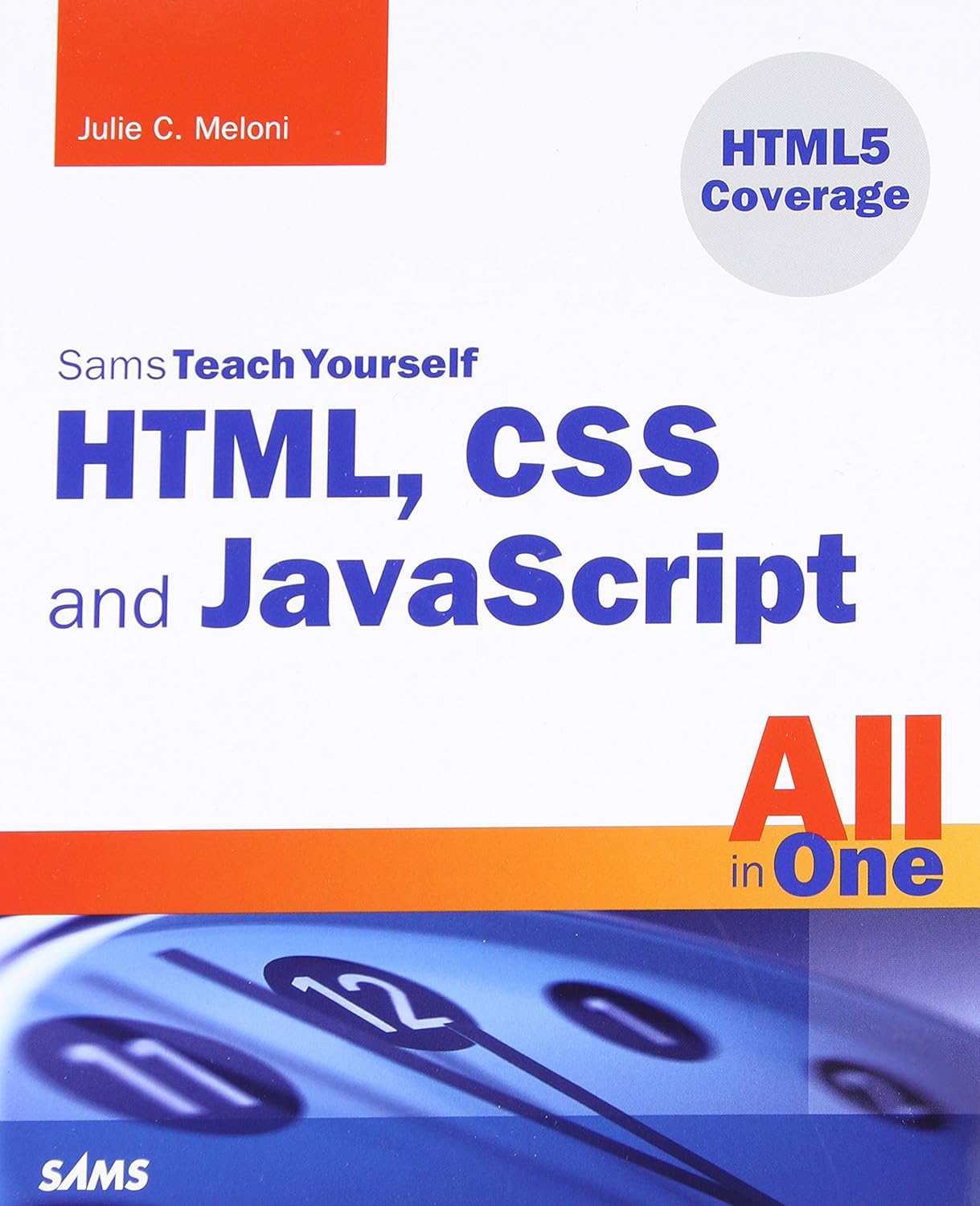 Buy Teach Yourself HTML, CSS and JavaScript All in One (English, Paperback, Julie C. Meloni) Online at Best Price - BookBajar