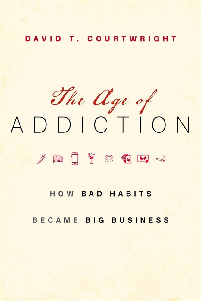 Buy AGE OF ADDICTION (English, Paperback, David T. Courtwright) Online at Best Price - BookBajar