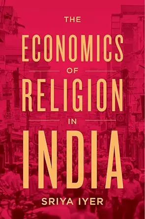 Buy The Economics of Religion in India (English, Paperback, Sriya Iyer) Online at Best Price - BookBajar