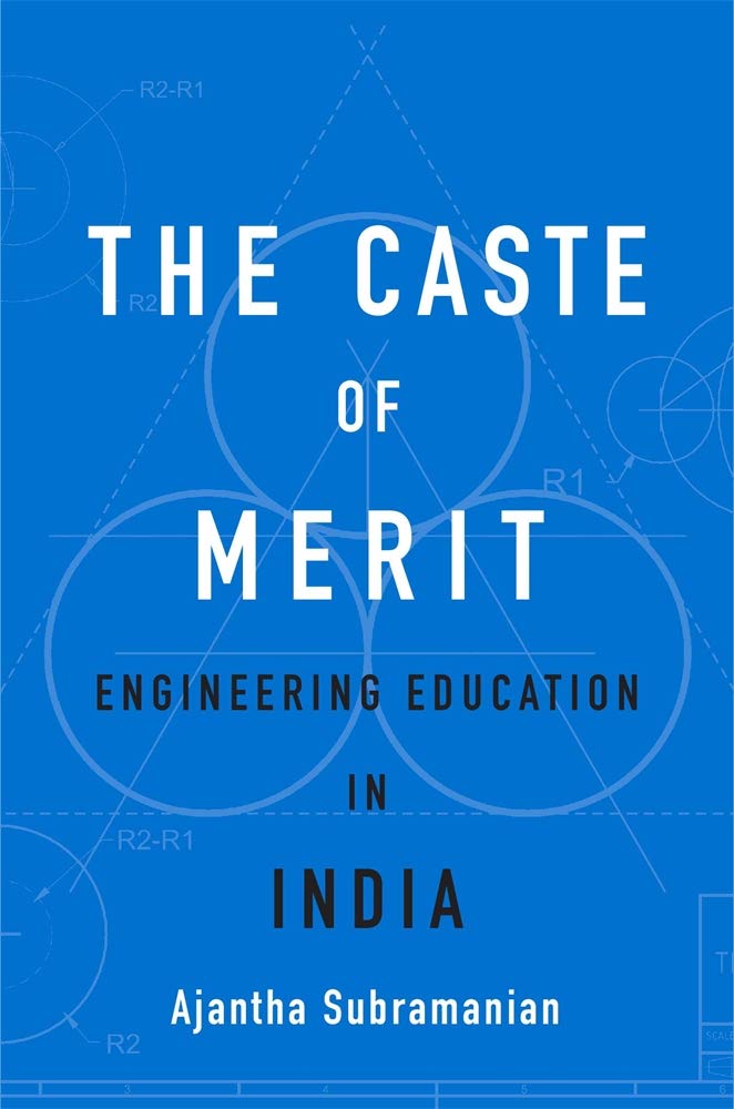 Buy The Caste of Merit – Engineering Education in India (English, Paperback, Ajantha Subramanian) Online at Best Price - BookBajar