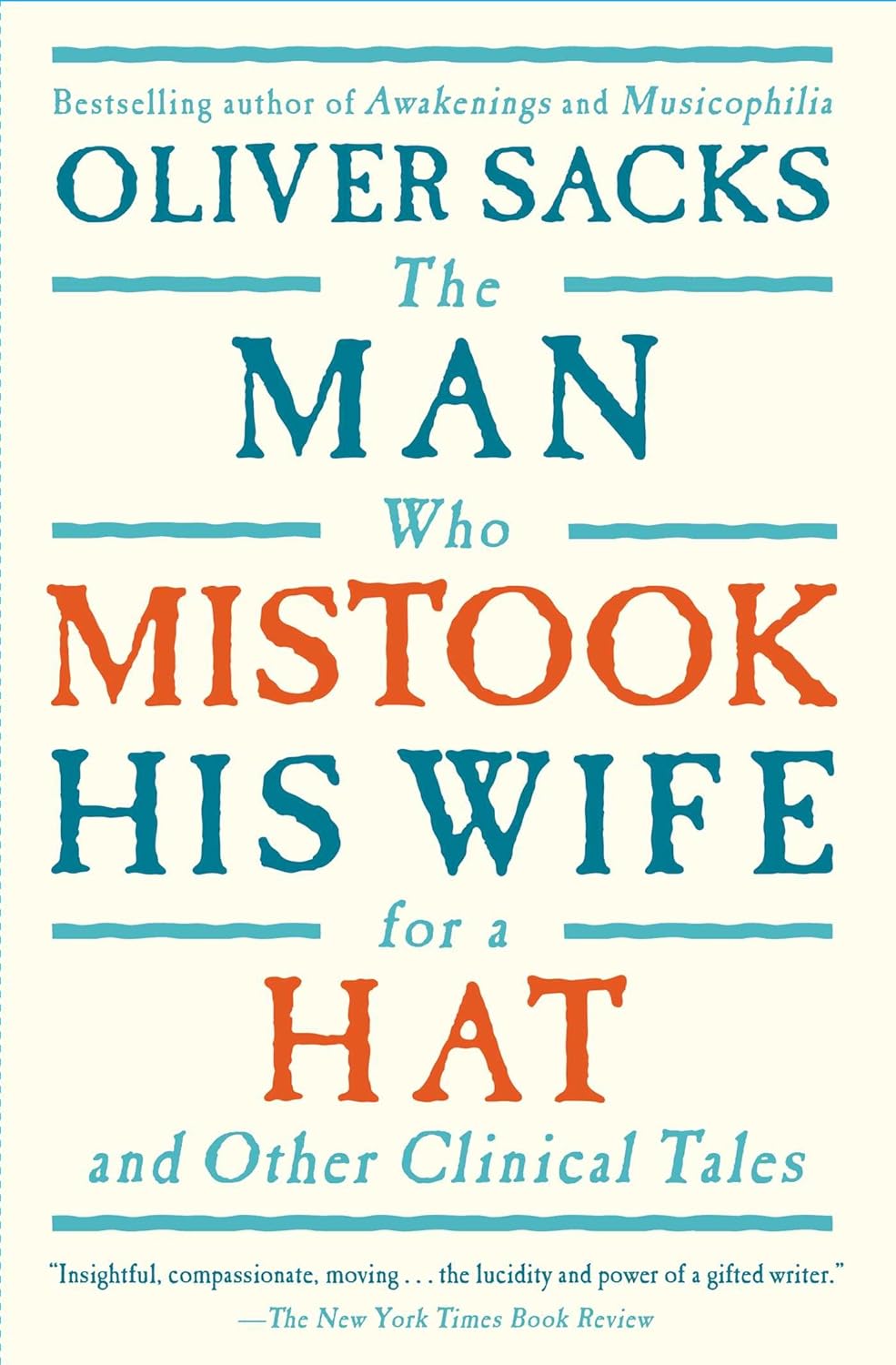 Buy The Man Who Mistook His Wife for a Hat (English, Paperback, Oliver Sacks) Online at Best Price - BookBajar