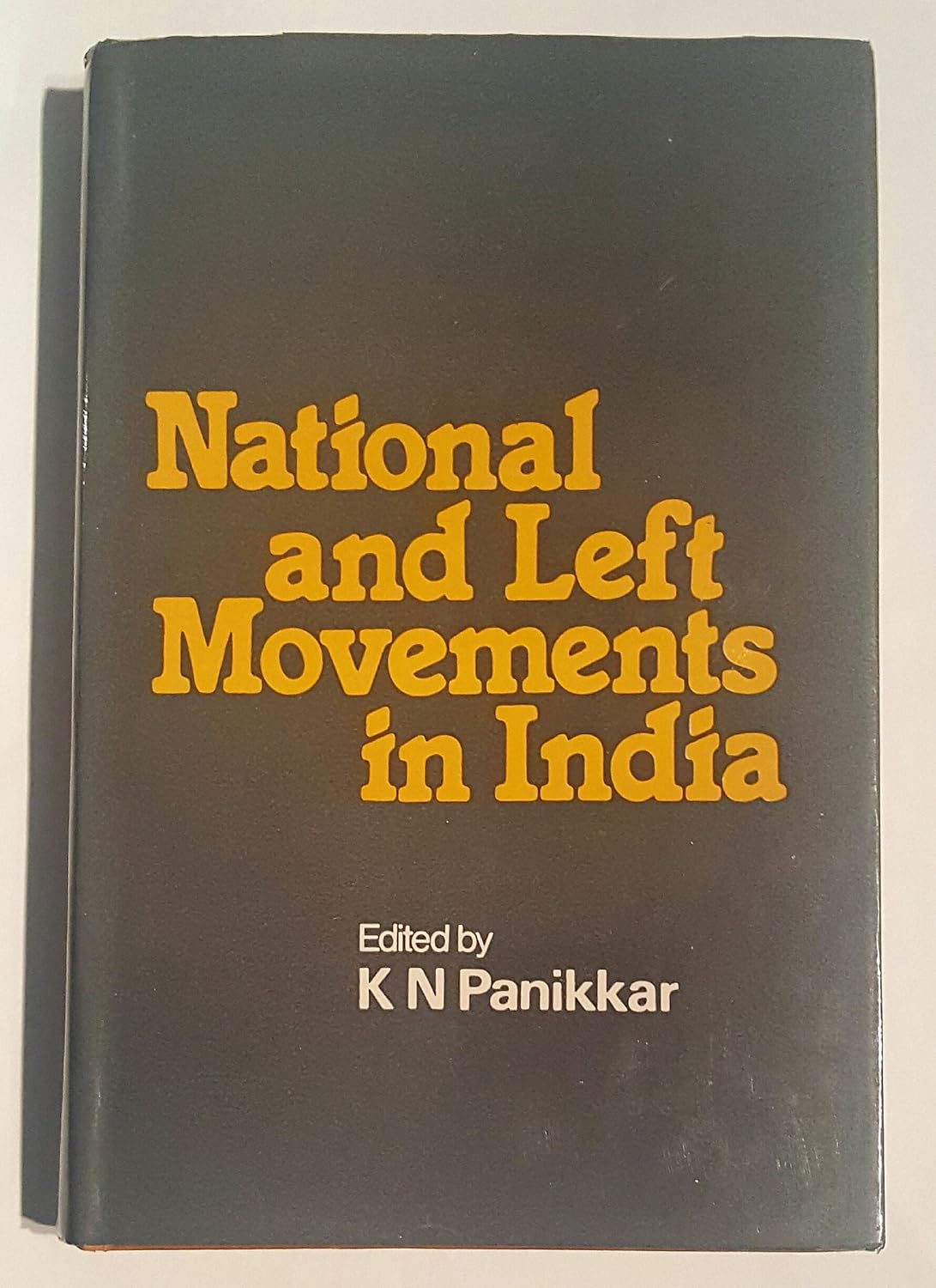 Buy National and Left Movements in India (English, Hardcover, K. N. Panikkar) Online at Best Price - BookBajar
