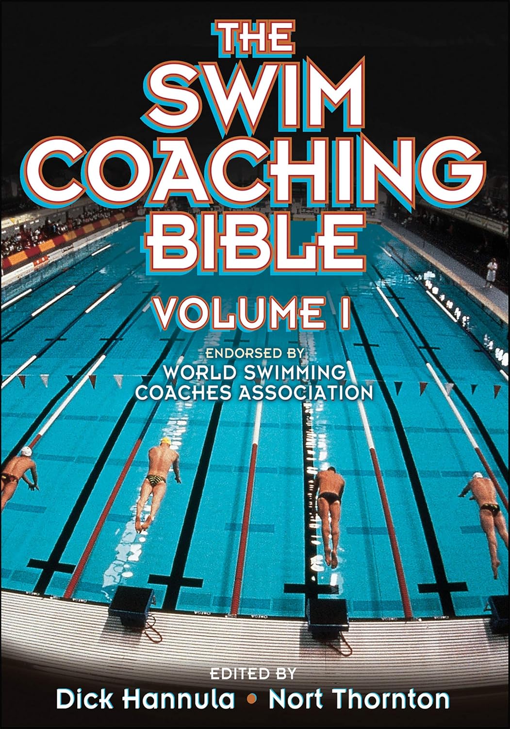 Buy The Swim Coaching Bible, Volume I (The Coaching Bible) (English, Paperback, Dick Hannula, Nort Thornton) Online at Best Price - BookBajar