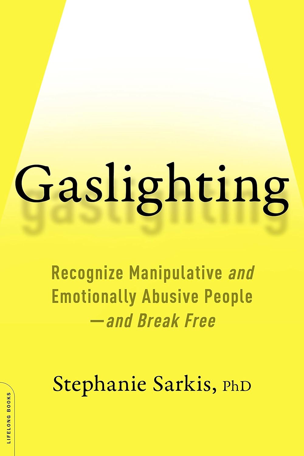Buy GASLIGHTING (English, Paperback, Stephanie Moulton Sarkis) Online at Best Price - BookBajar