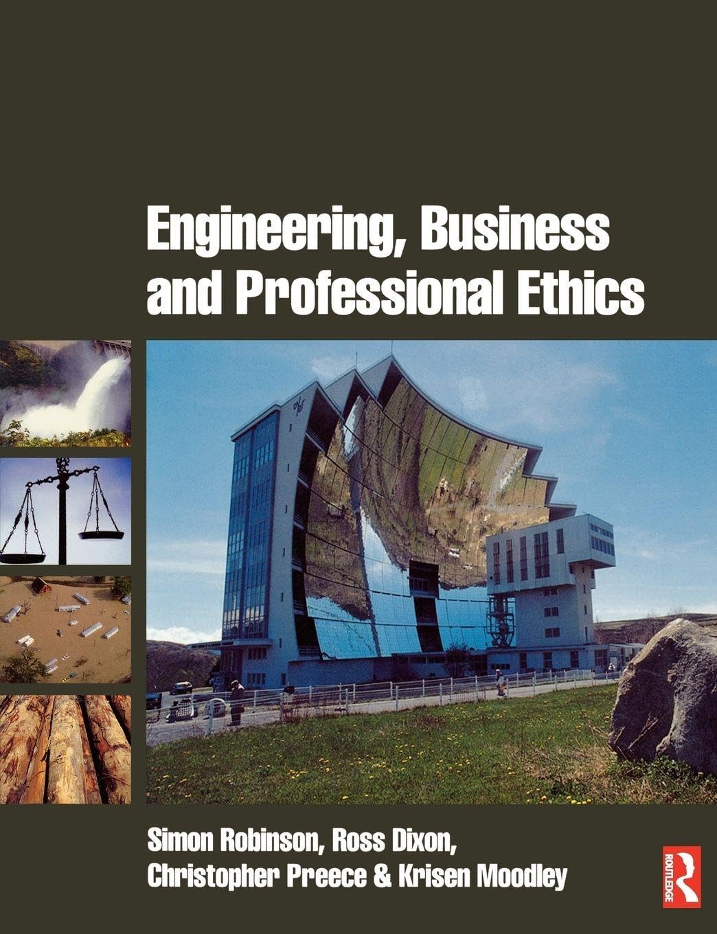 Buy Engineering, Business & Professional Ethics (English, Paperback, Simon Robinson, Ross Dixon, Christopher Preece, Krisen Moodley) Online at Best Price - BookBajar