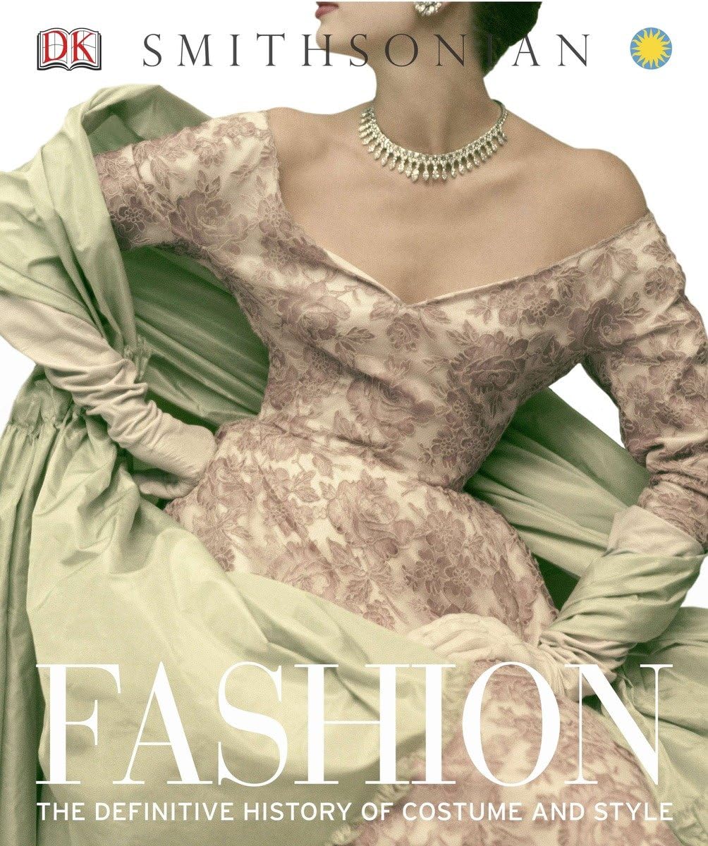 Buy Fashion: The Definitive History of Costume and Style (English, Hardcover, Inc. Dorling Kindersley) Online at Best Price - BookBajar