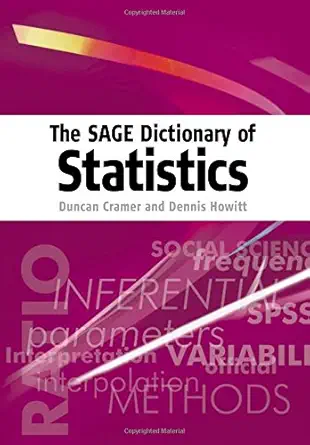 Buy The Sage Dictionary of Statistics: A Practical Resource for Students in the Social Sciences (English, Paperback, Duncan Cramer, Dennis Laurence How... Online at Best Price - BookBajar