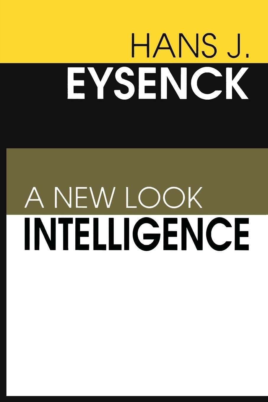 Buy Intelligence: A New Look (English, Paperback, Hans Eysenck) Online at Best Price - GlowMirror