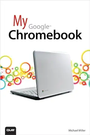 Buy My Google ChromPaperback (My...series) (English, Paperback, Michael Miller) Online at Best Price - BookBajar