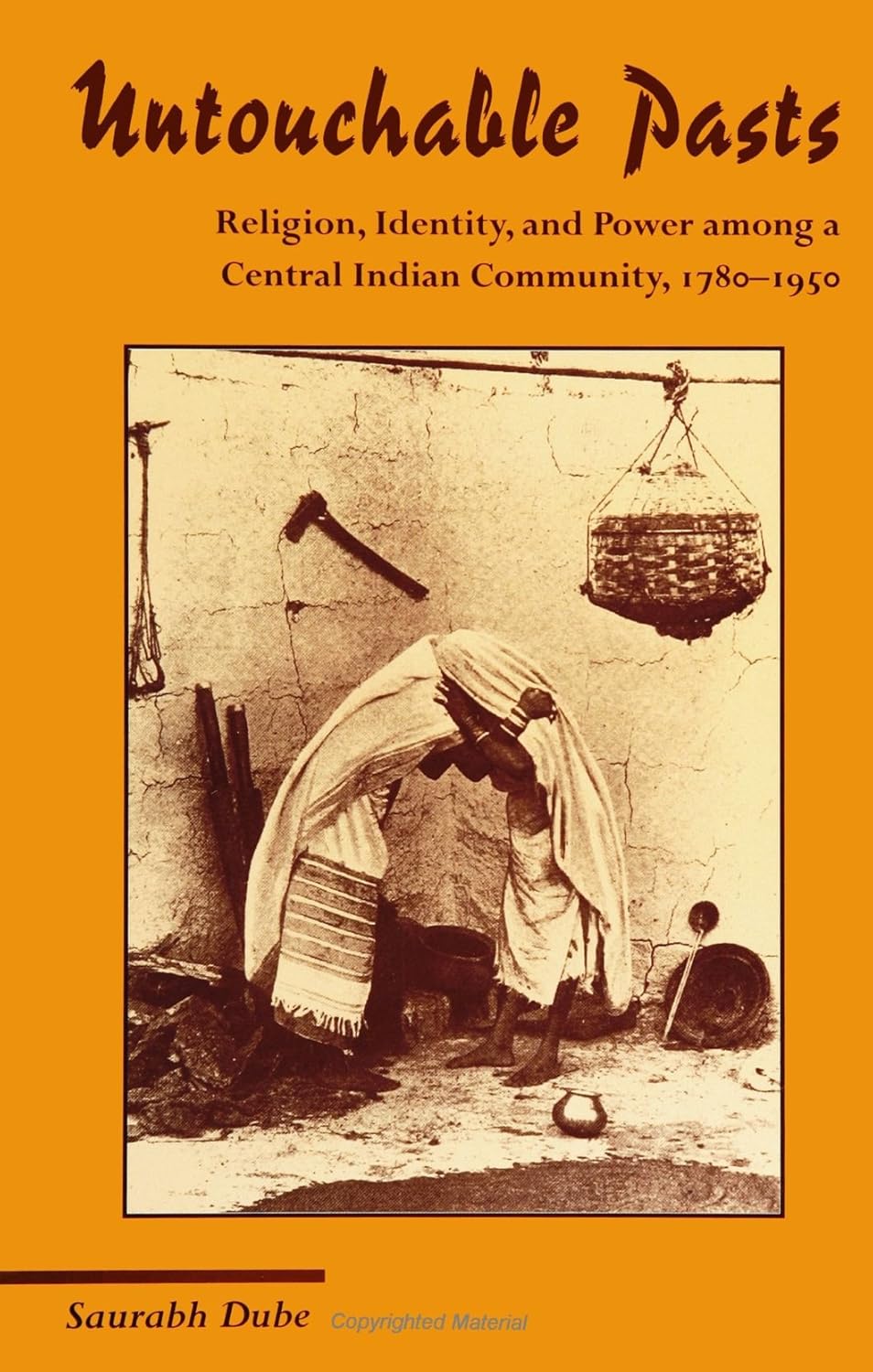 Buy Untouchable Pasts: Religion, Identity, and Power Among a Central Indian Community, 1780-1950 (Suny Series in Hindu Studies) (English, Hardcover, Sa... Online at Best Price - BookBajar
