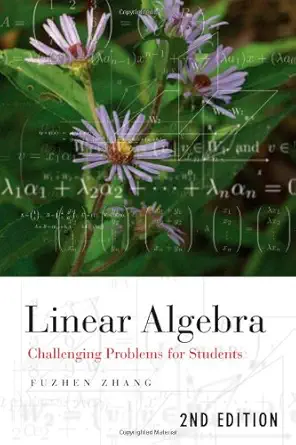 Buy Linear Algebra: Challenging Problems for Students (Johns Hopkins Studies in the Mathematical Sciences) (English, Paperback, Fuzhen Zhang) Online at Best Price - BookBajar