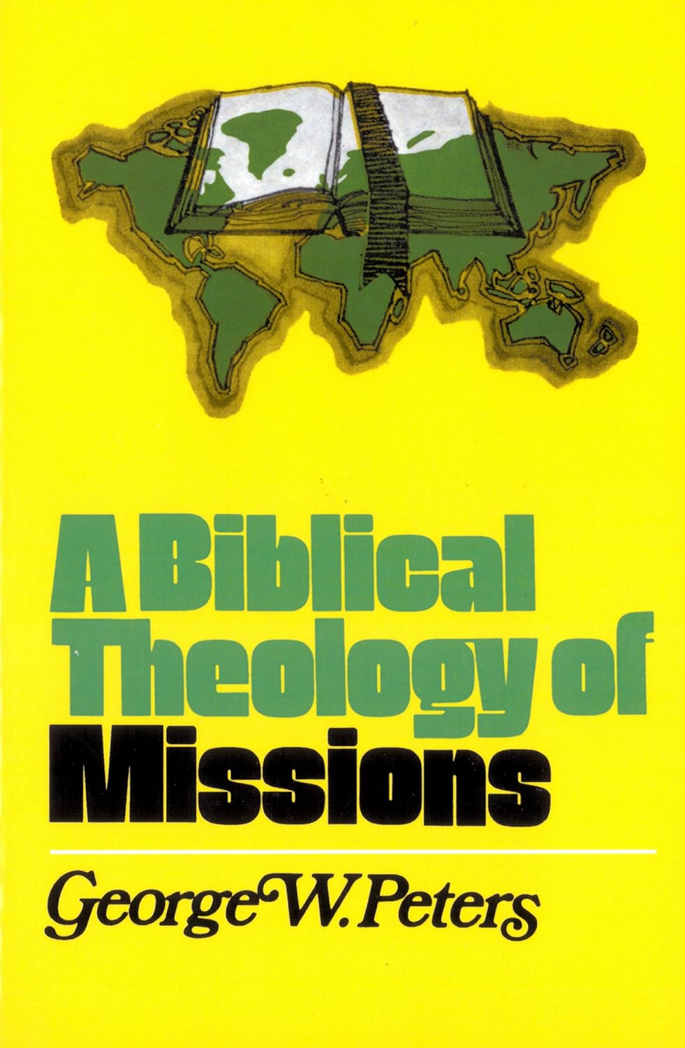 Buy A Biblical Theology of Missions (English, Paperback, George W. Peters) Online at Best Price - BookBajar