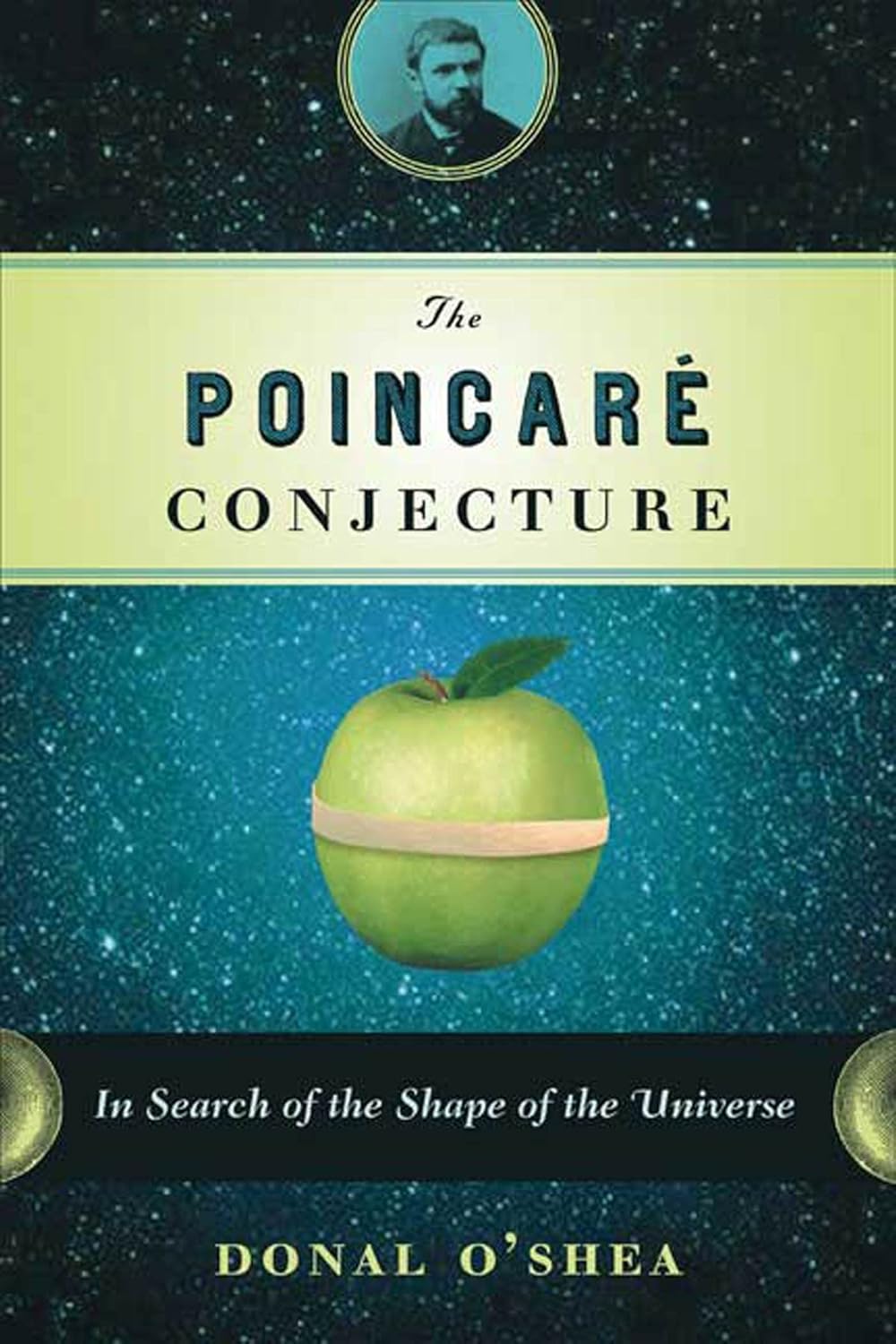 Buy The Poincare Conjecture: In Search of the Shape of the Universe (English, Paperback, Donal O'Shea) Online at Best Price - BookBajar