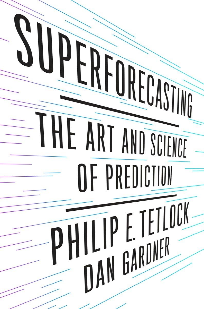 Buy Superforecasting: The Art and Science of Prediction (English, Paperback, Philip E. Tetlock, Dan Gardner) Online at Best Price - BookBajar