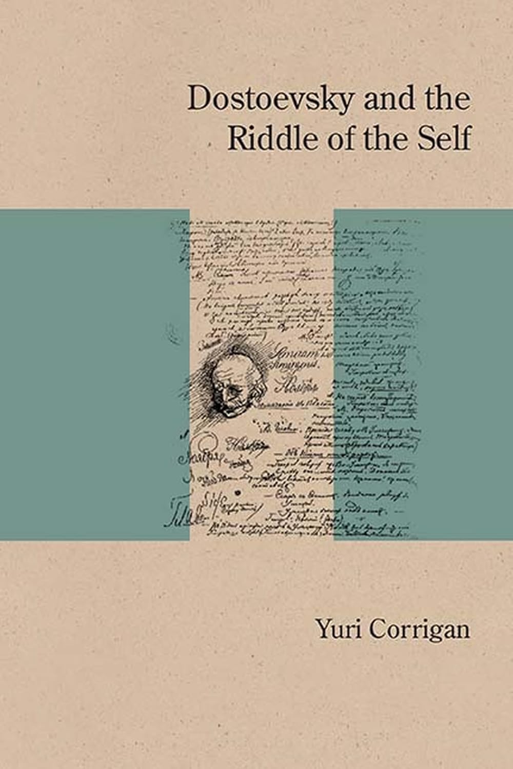 Buy Dostoevsky and the Riddle of the Self (Northwestern University Press Studies in Russian Literature and Theory) (English, Paperback, Yuri Corri... Online at Best Price - BookBajar