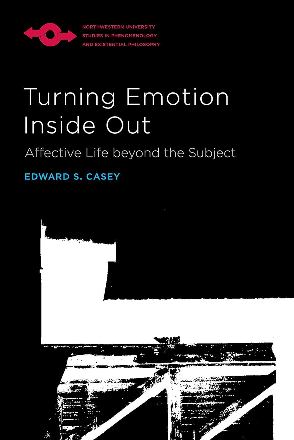 Buy Turning Emotion Inside Out: Affective Life Beyond the Subject (Studies in Phenomenology and Existential Philosophy) (English, Paperback, Edward S. ... Online at Best Price - BookBajar
