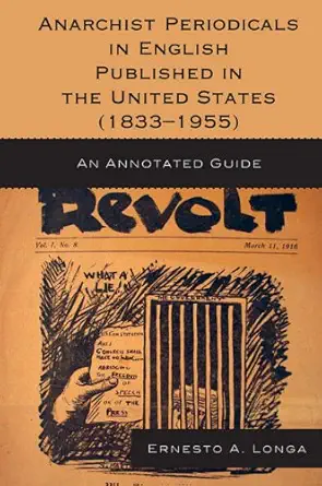 Buy Anarchist Periodicals in English Published in the United States (1833-1955): An Annotated Guide (English, Paperback) Online at Best Price - BookBajar