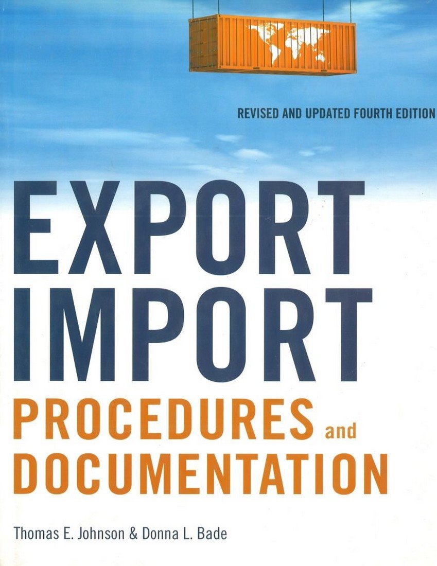 Buy Export/Import Procedures and Documentation (English, Paperback, Thomas E. Johnson) Online at Best Price - BookBajar