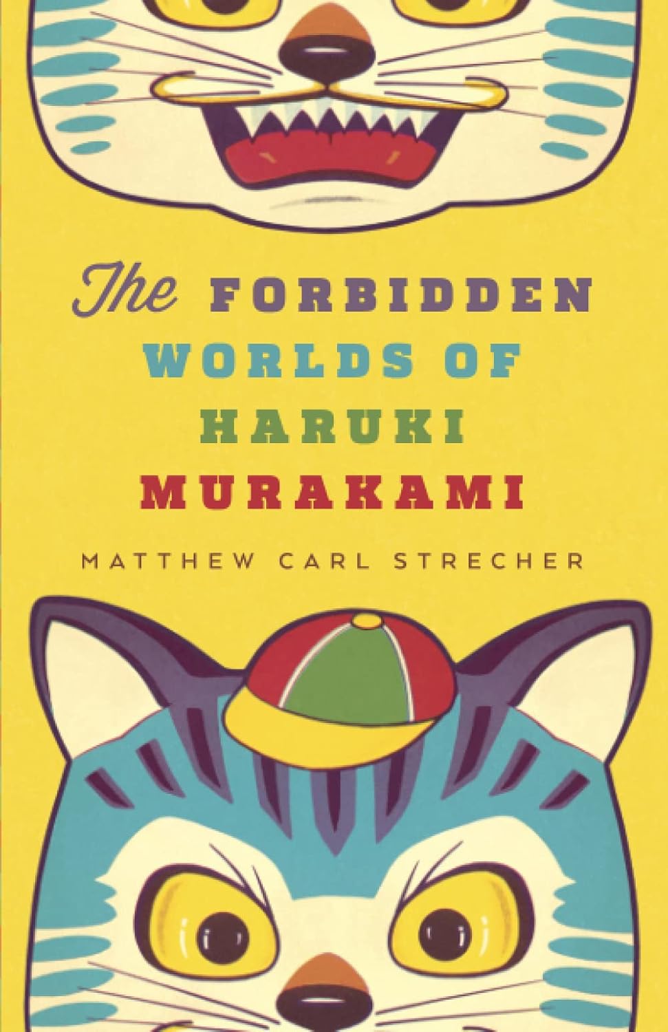Buy The Forbidden Worlds of Haruki Murakami (English, Paperback, Matthew Carl Strecher) Online at Best Price - BookBajar