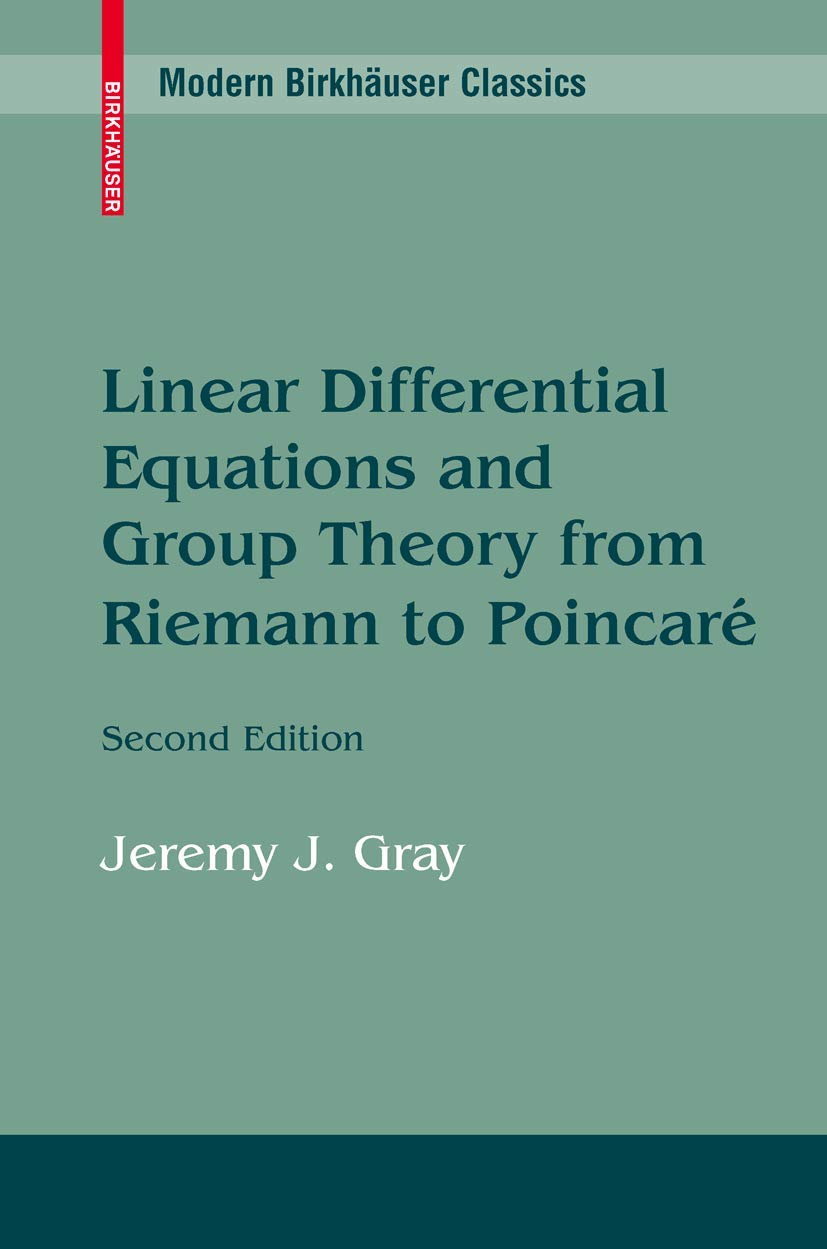 Buy Linear Differential Equations and Group Theory from Riemann to Poincare (English, Paperback, Jeremy Gray) Online at Best Price - BookBajar