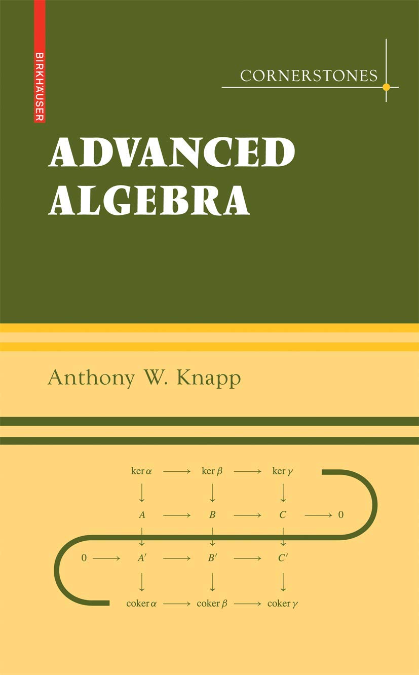 Buy Basic Algebra and Advanced Algebra Set (Cornerstones) (English, Hardcover, Anthony W. Knapp) Online at Best Price - BookBajar