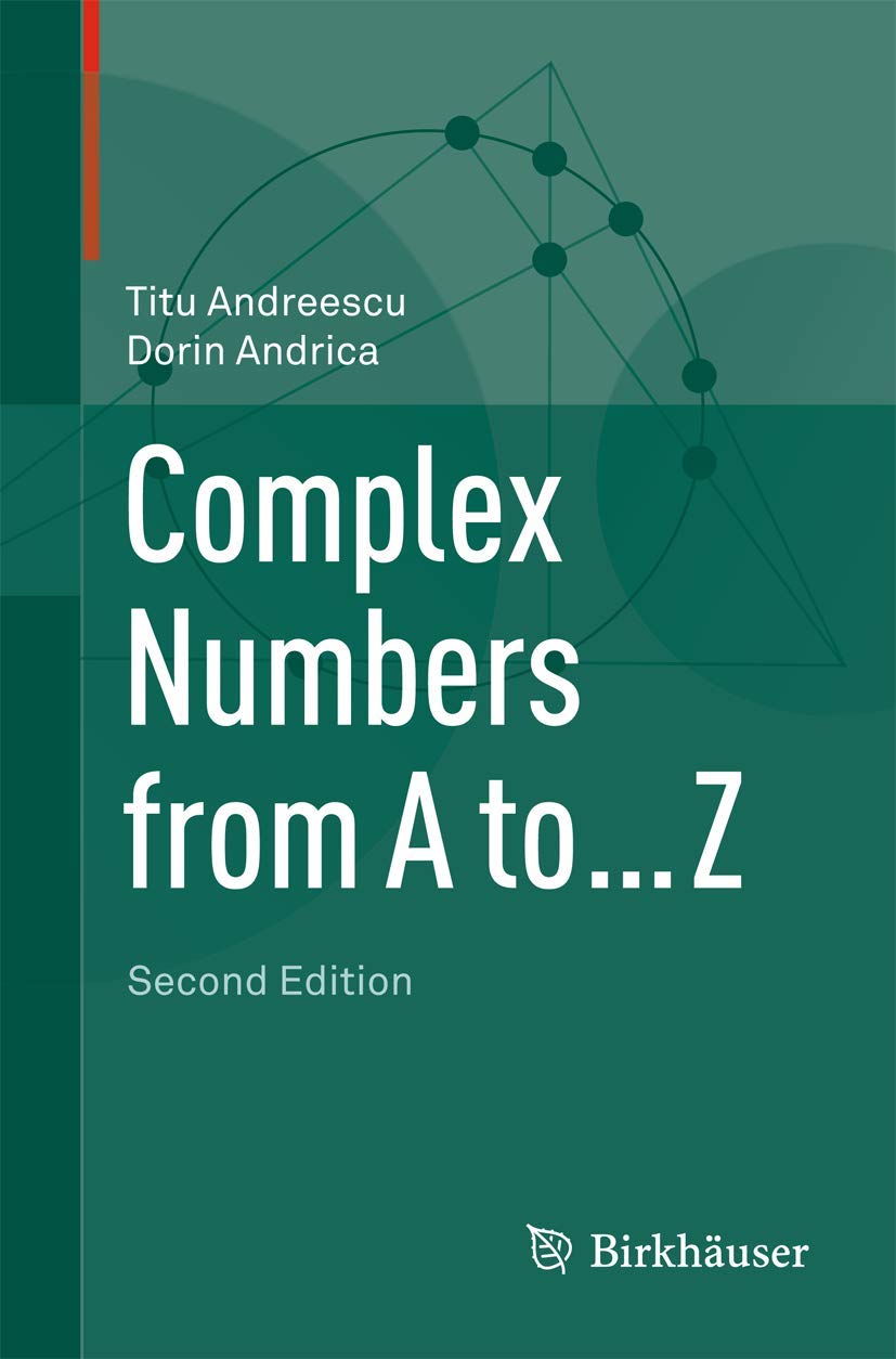 Buy Complex Numbers from A to ... Z: The First World War and American Remembrance (English, Paperback, Titu Andreescu, Dorin Andrica) Online at Best Price - BookBajar