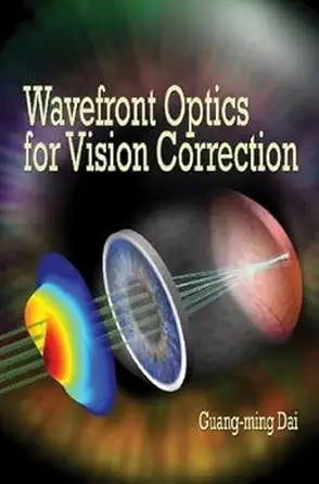 Buy Wavefront Optics for Vision Correction (Press Monographs) (English, Hardcover, Guang-Ming Dai) Online at Best Price - BookBajar
