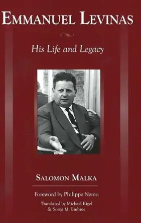 Buy Emmanuel Levinas: His Life and Legacy (English, Hardcover, Salomon Malka, Michael Kigel, Sonja M. Embree) Online at Best Price - BookBajar