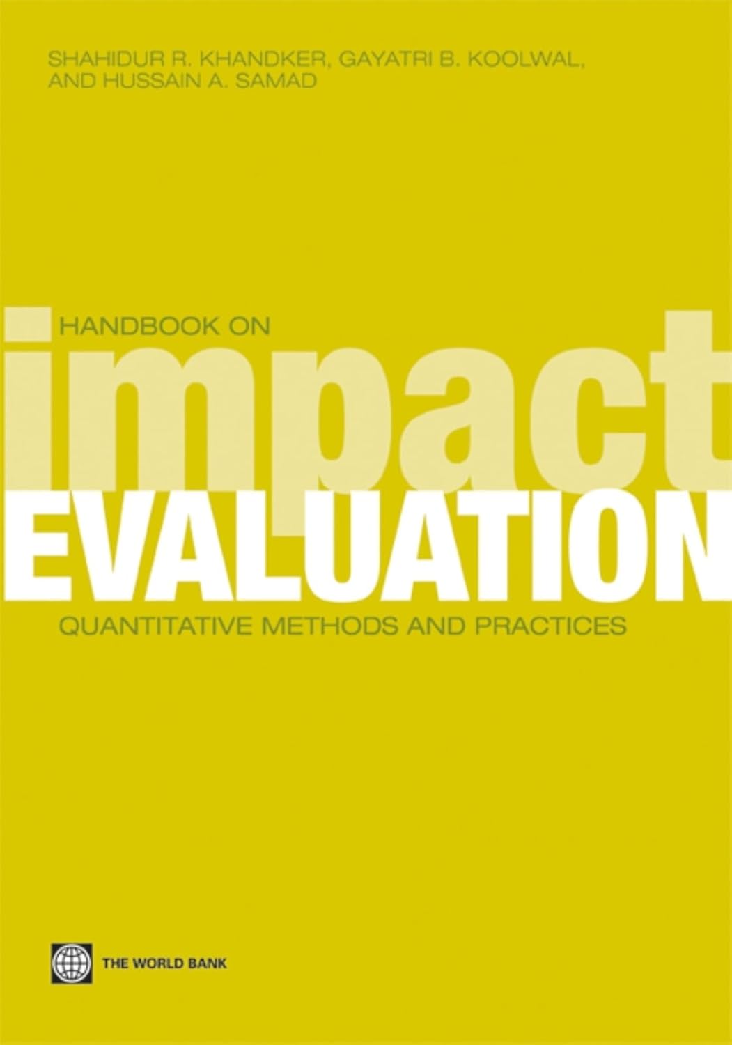 Buy Handbook on Impact Evaluation: Quantitative Methods and Practices (World Bank Training) (English, Paperback, Shahidur R. Khandker, Gayatri B. Koolw... Online at Best Price - BookBajar