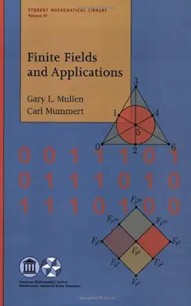 Buy Finite Fields and Applications (Student Mathematical Library, 41) (English, Paperback, Gary L. Mullen, Carl Mummert) Online at Best Price - BookBajar