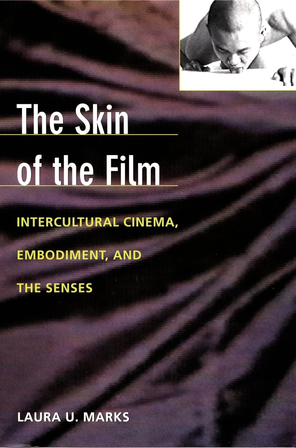 Buy The Skin of the Film (English, Paperback, Laura U. Marks, Dana Polan) Online at Best Price - BookBajar