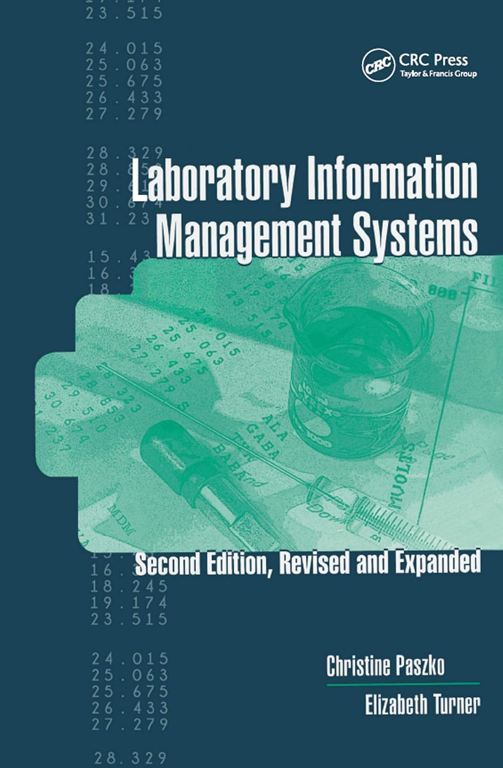 Buy Laboratory Information Management Systems (English, Hardcover, Christine Paszko, Elizabeth Turner) Online at Best Price - GlowMirror