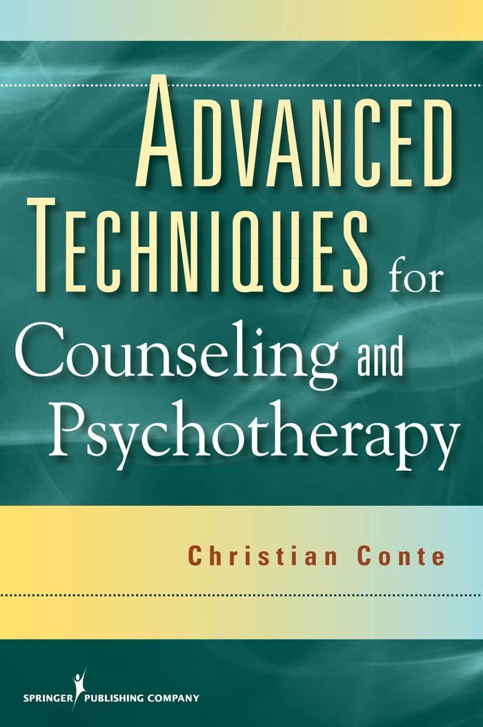 Buy Advanced Techniques for Counseling and Psychotherapy (English, Paperback, Christian Conte) Online at Best Price - BookBajar