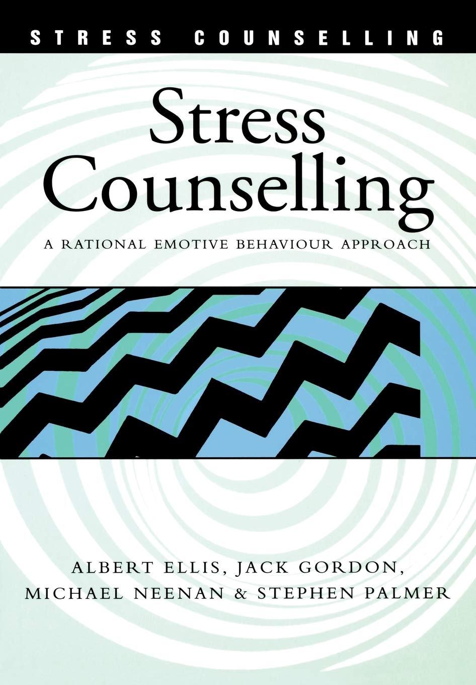 Buy Stress Counselling: A Rational Emotive Behaviour Approach (English, Paperback, Albert Ellis, Jack Gordon, Michael Neenan, Stephen Palmer) Online at Best Price - BookBajar