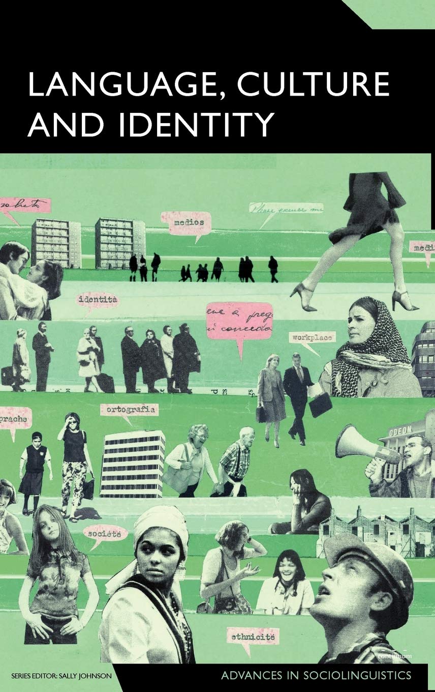Buy Language, Culture and Identity: An Ethnolinguistic Perspective (Advances in Sociolinguistics) (English, Hardcover, Philip Riley) Online at Best Price - BookBajar