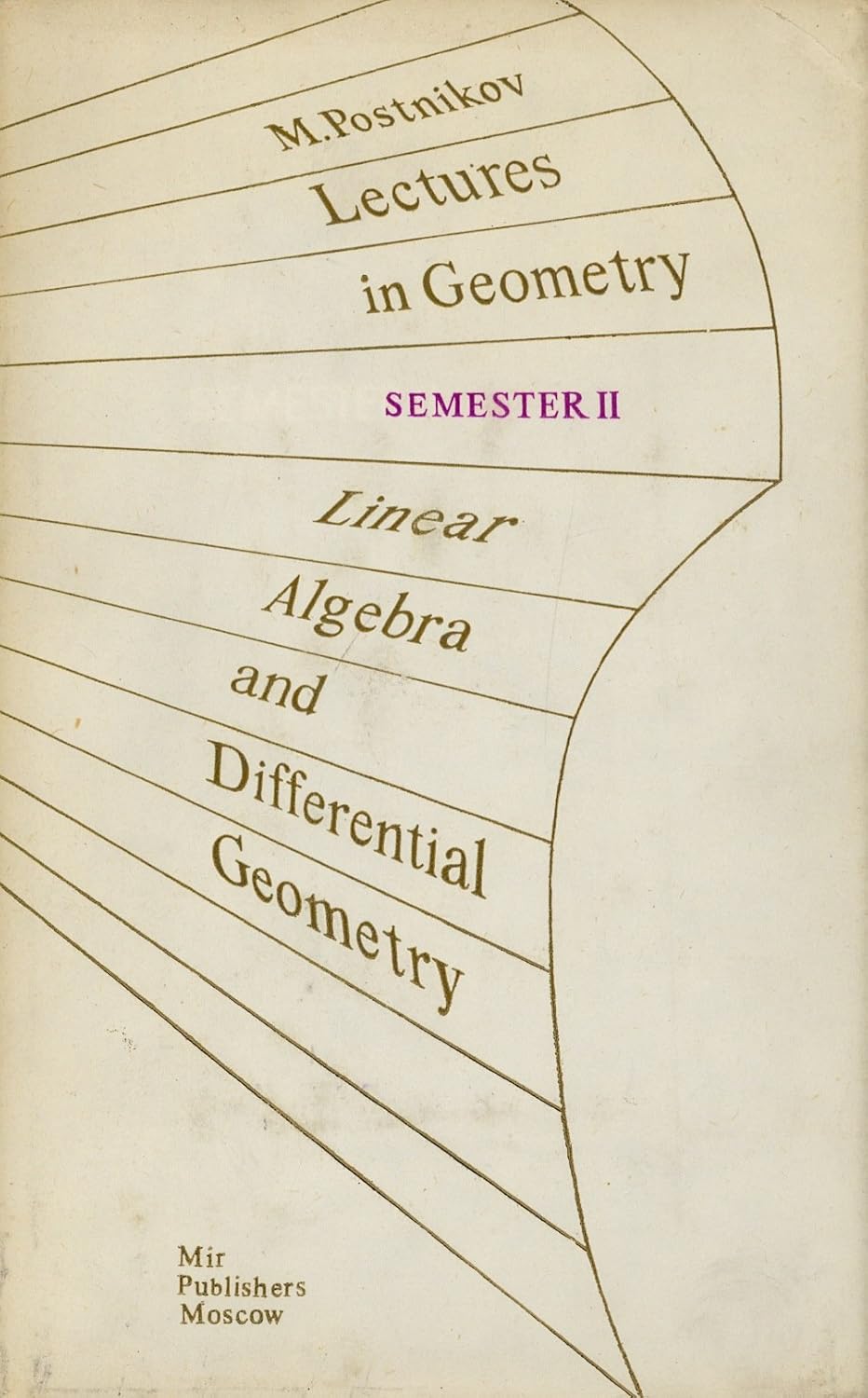 Buy Lectures in Geometry, Semester 2: Linear Algebra and Differential Geometry (English, Hardcover, M. M. Postnikov) Online at Best Price - BookBajar
