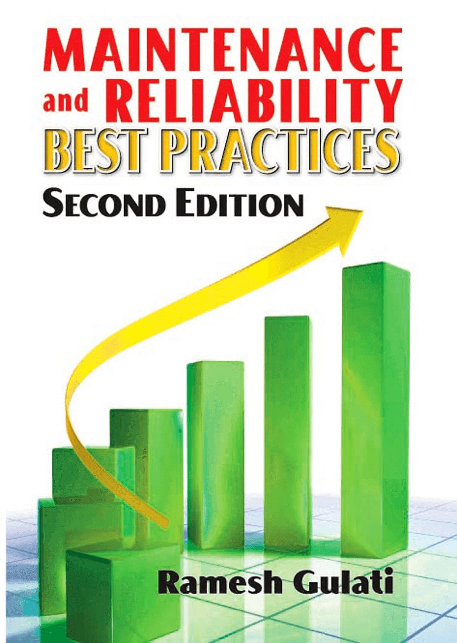 Buy Maintenance and Reliability Best Practices (English, Paperback, Ramesh D. Gulati) Online at Best Price - BookBajar