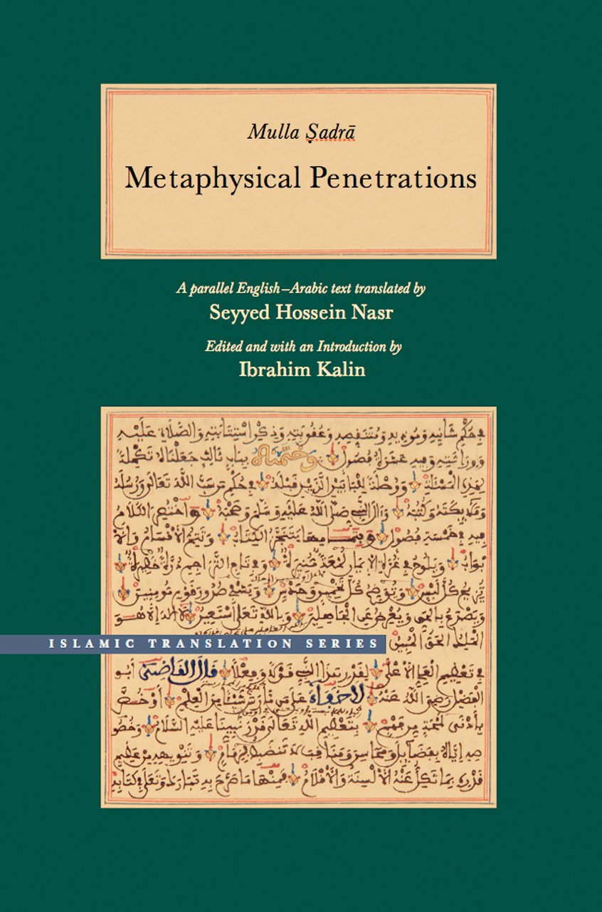 Buy Metaphysical Penetrations: A Parallel English-Arabic Text (Islamic Translation Series) (English, Hardcover, Mulla Sadra, Ibrahim Kalin, Seyyed Hoss... Online at Best Price - BookBajar