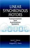Buy Linear Synchronous Motors: Transportation and Automation Systems (Electric Power Engineering Series) (English, Paperback, Jacek F. Gieras, Zbigniew... Online at Best Price - BookBajar
