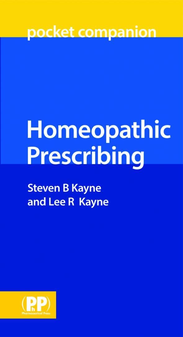 Buy Homeopathic Prescribing Pocket Companion (English, Paperback, Dr Steven B. Kayne, Lee R. Kayne) Online at Best Price - BookBajar