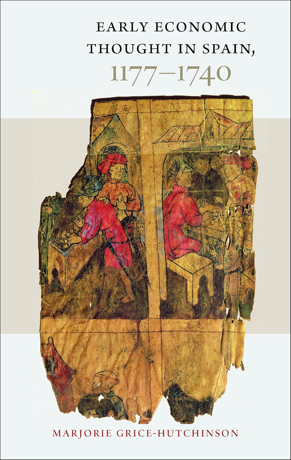 Buy Early Economic Thought in Spain, 1177-1740 (English, Paperback, Marjorie Grice-Hutchinson) Online at Best Price - BookBajar